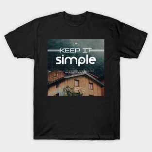 Keep It Simple T-Shirt